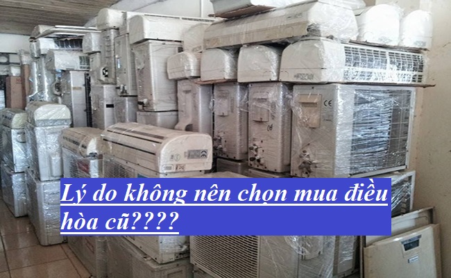 Mua điều hòa đã qua sử dụng có tốt không?